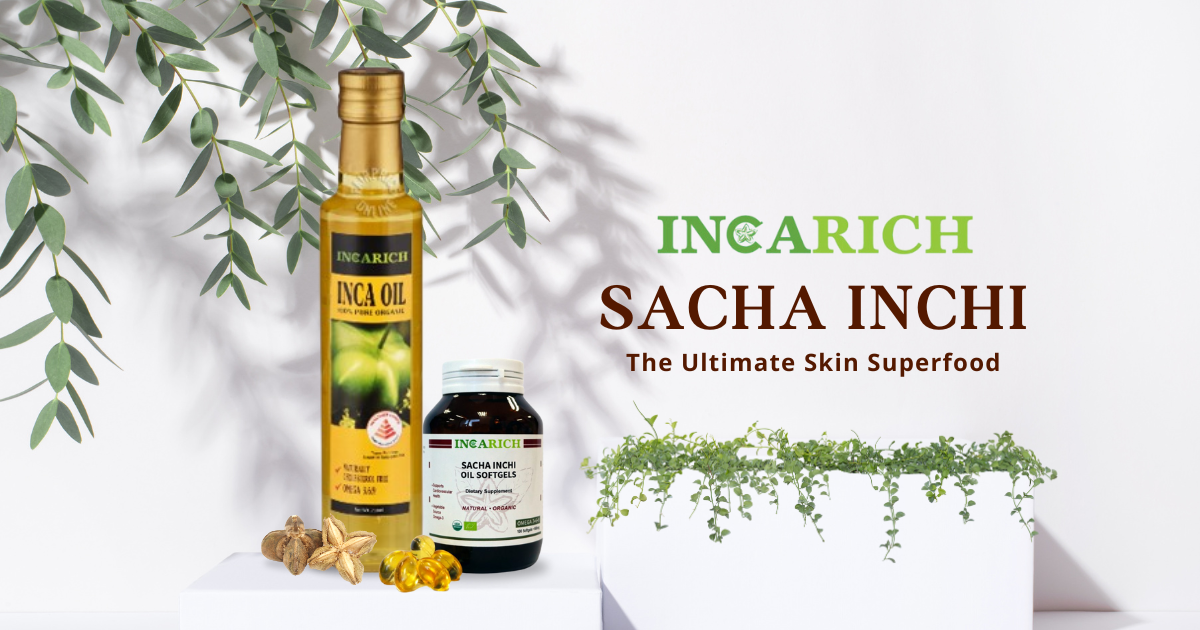 Sacha Inchi - The Ultimate Skin Superfood